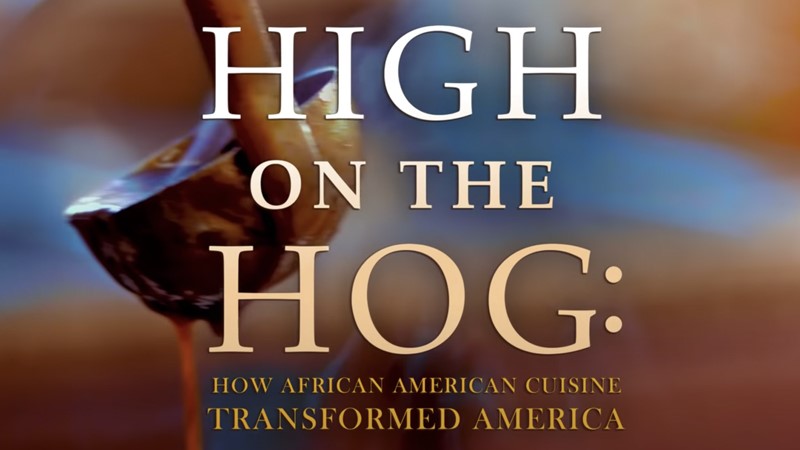 High on the hog: How african american cuisine transformed America
